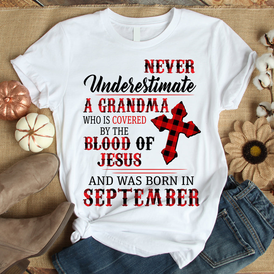 Never underestimate a grandma September birthday shirts, a queen was born in September, September shirts for Woman