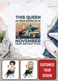 November Birthday Shirt, Custom Birthday Shirt, Queens are Born In November, November Birthday Shirts For Woman, November Birthday Gifts, Camping Lover