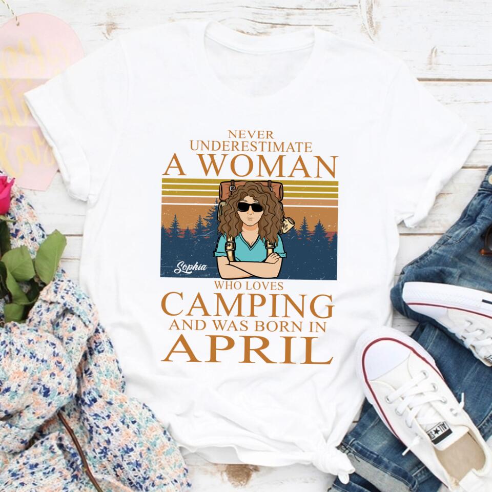 April Birthday Shirt, Custom Birthday Shirt, Camping Birthday Shirt, Never underestimate a Woman Who Loves Camping, Campers Gift, Camping Lover Unisex Cotton T Shirt
