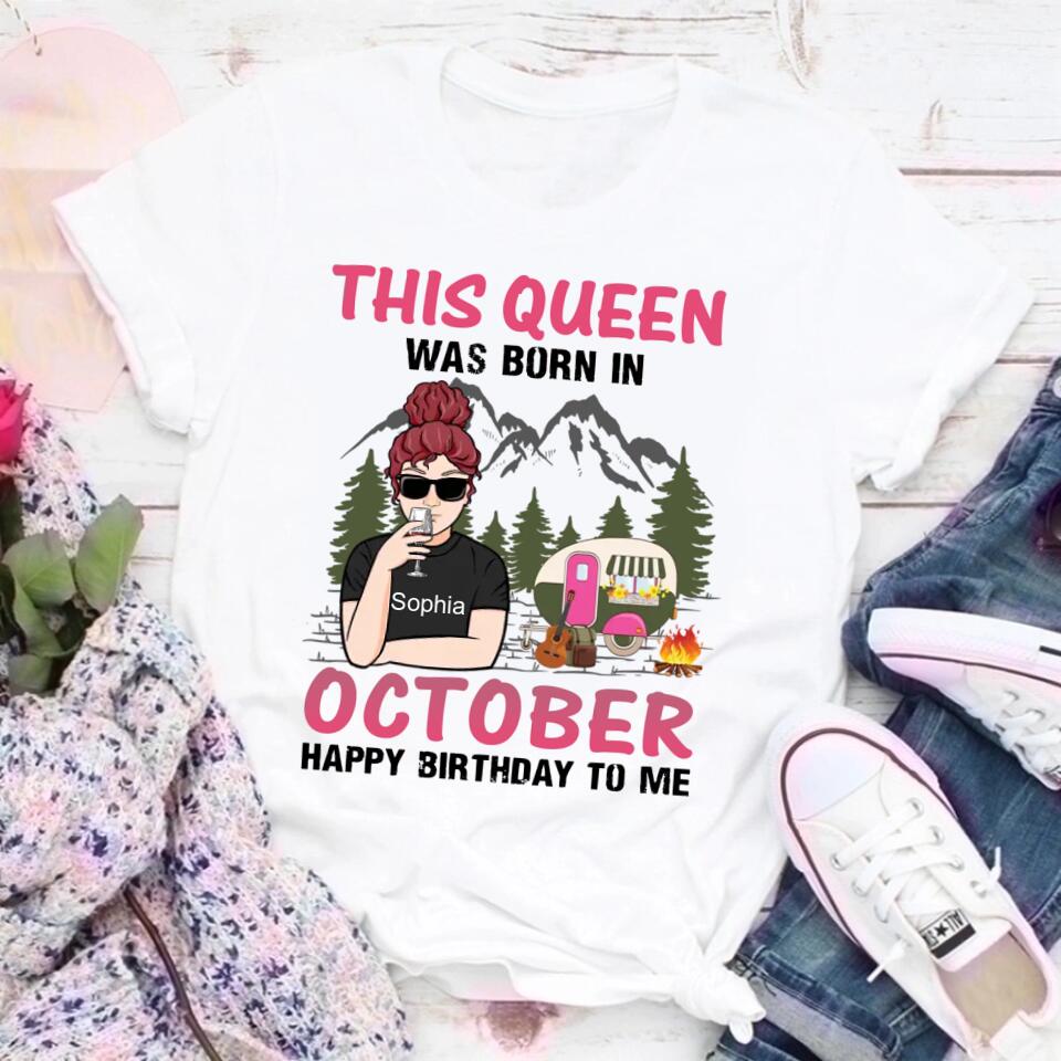 October Birthday Shirt, Custom Birthday Shirt, Queens are Born In October, October Birthday Shirts For Woman, October Birthday Gifts , Camping Lover