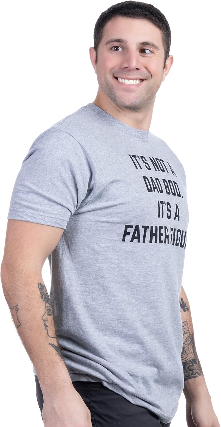 It's not a Dad BOD, It's a Father Figure | Funny Daddy Tee Shirt, Sarcastic Saying Joke T-Shirt for Men Grandpa