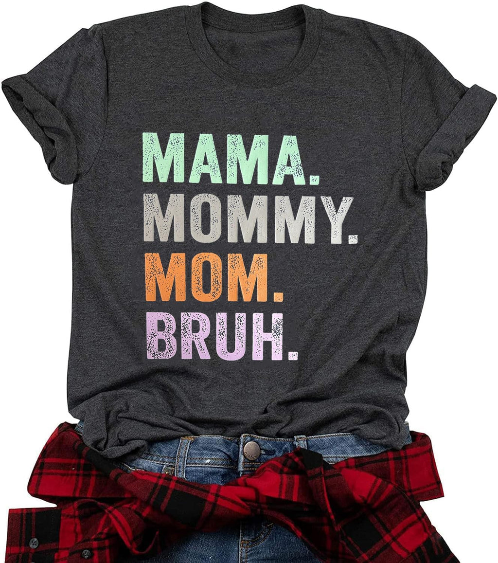 Mama Mommy Mom Bruh Shirt Women Mama Tshirt Mother'day Gift Shirts Funny Short Sleeve Tee Tops Mother Shirt