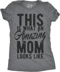 Womens This is What an Amazing Mom Looks Like Tshirt Funny Family Tee for Ladies