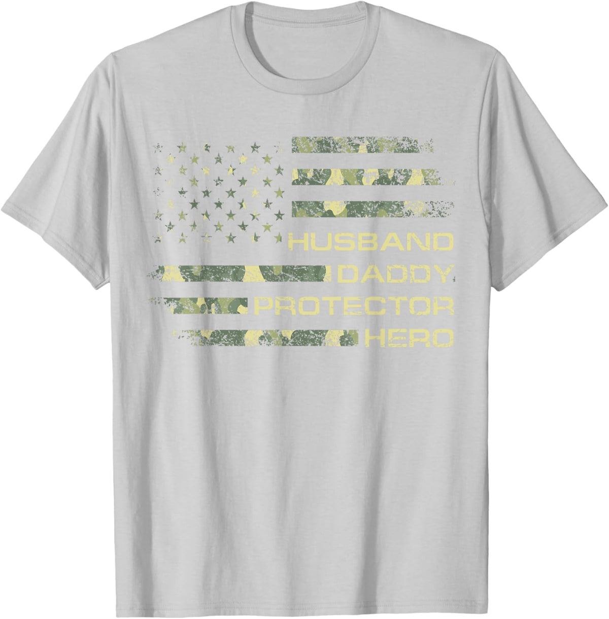 Husband Daddy Protector Hero Fathers Day Camo American Flag