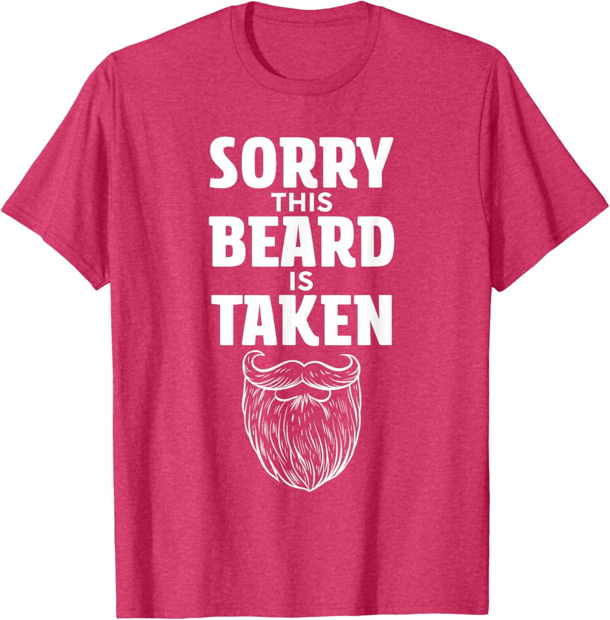 Sorry This Beard is Taken Shirt Valentines Day for Him