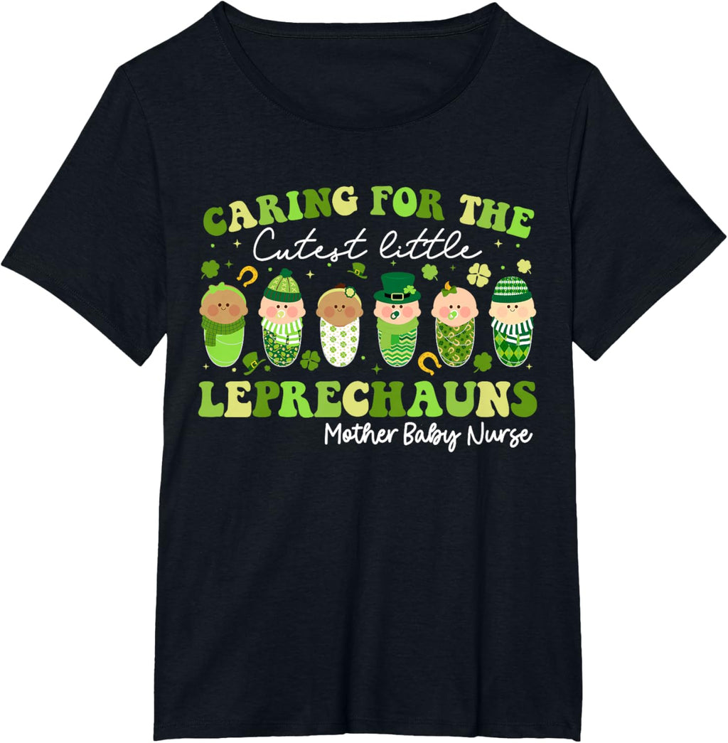 Care For Little Leprechauns Mother Baby Nurse St Patricks Mother Shirt