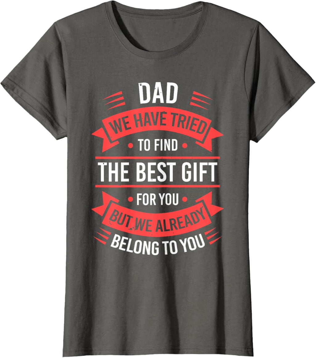 Fathers Day Shirt From Daughters Sons Wife Kids For Daddy