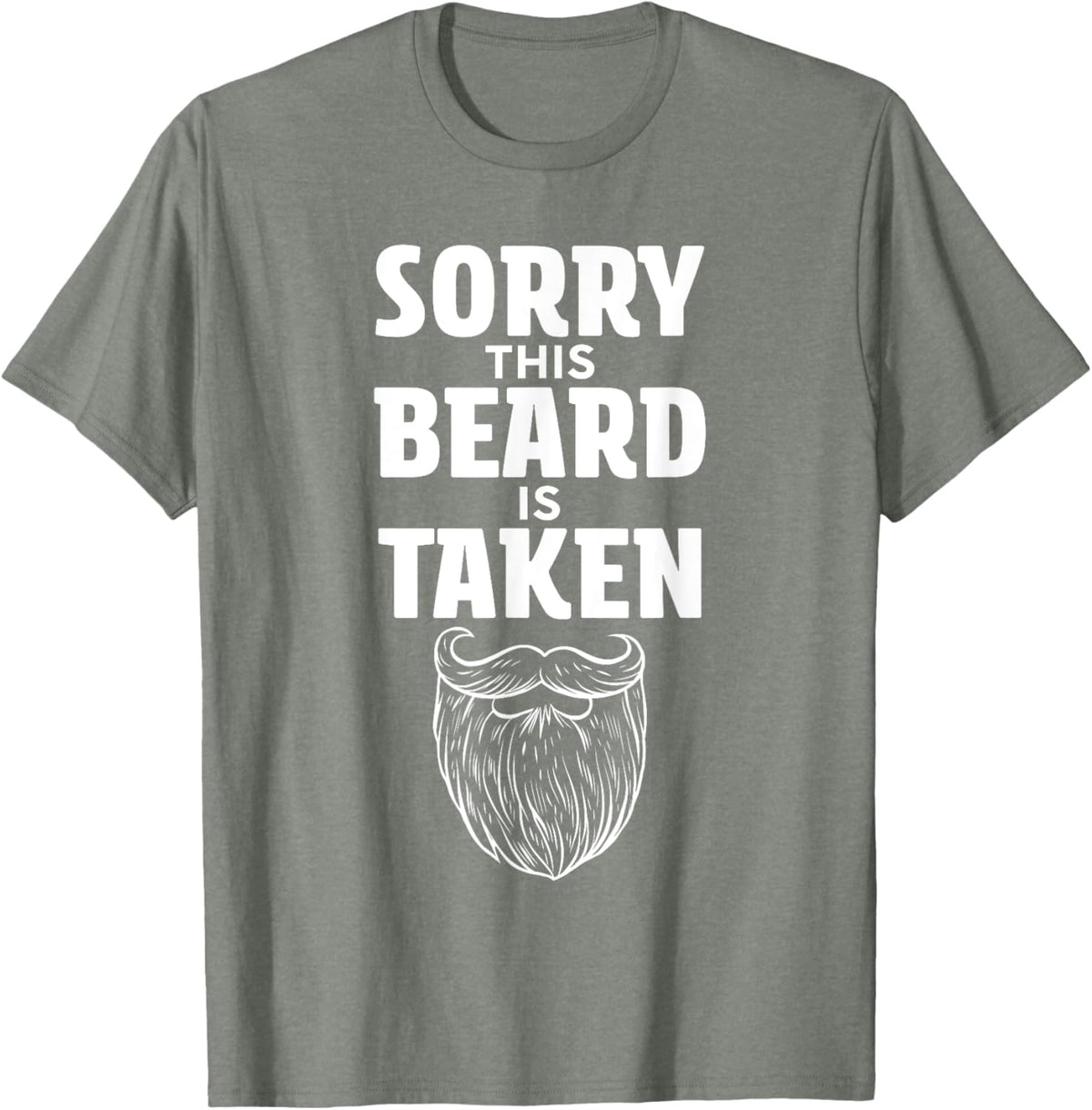Sorry This Beard is Taken Shirt Valentines Day for Him