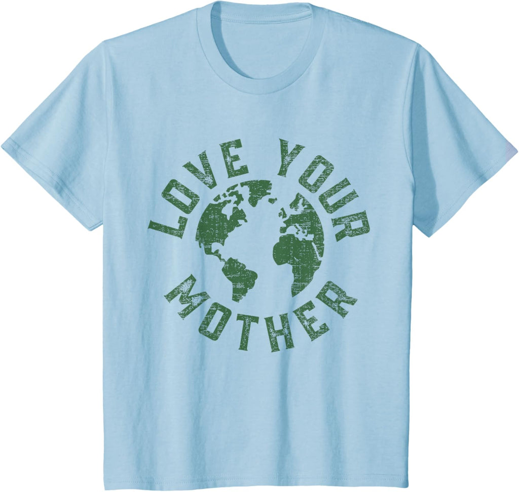 Earth Day Every Day Love Your Mother Planet Environmentalist