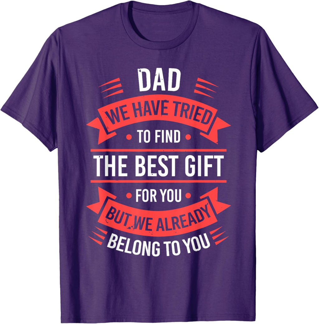 Fathers Day Shirt From Daughters Sons Wife Kids For Daddy