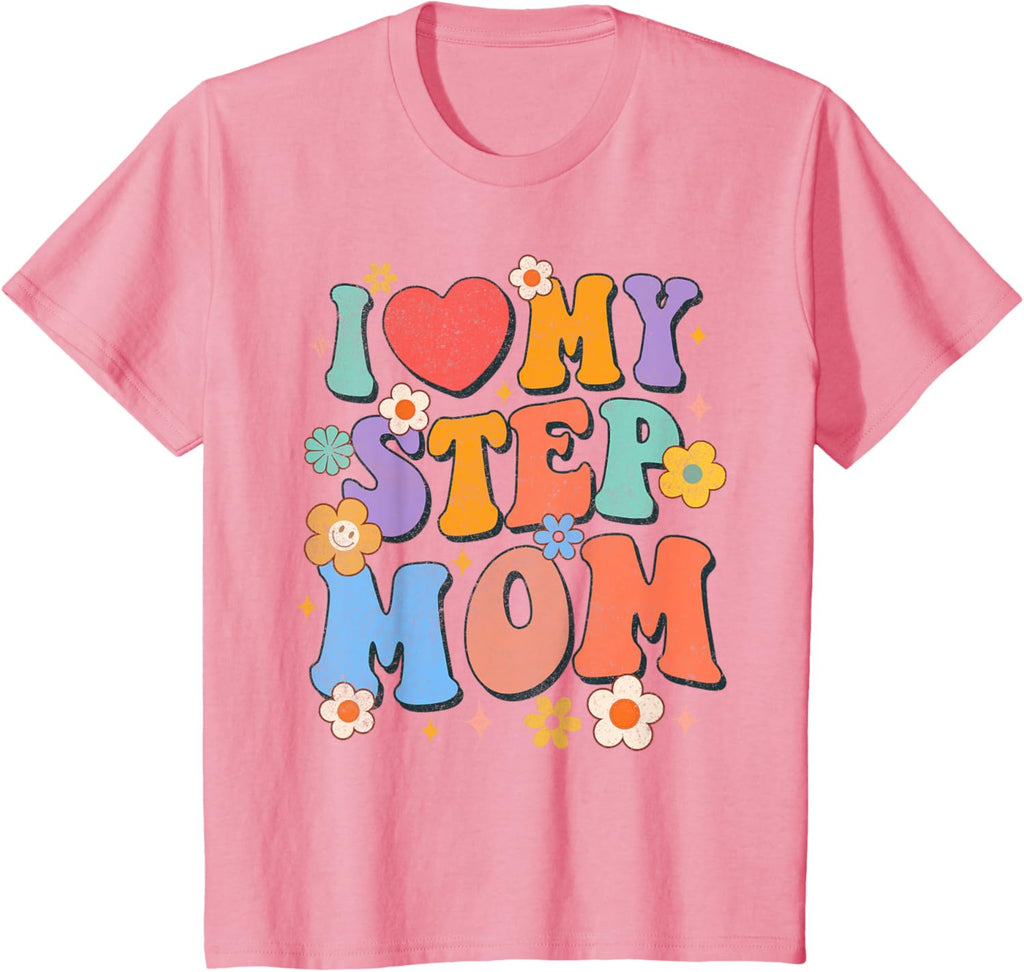 Kids I Love My Step Mom Groovy Bonus Mom Bonus Mama Mother\u2019s Day