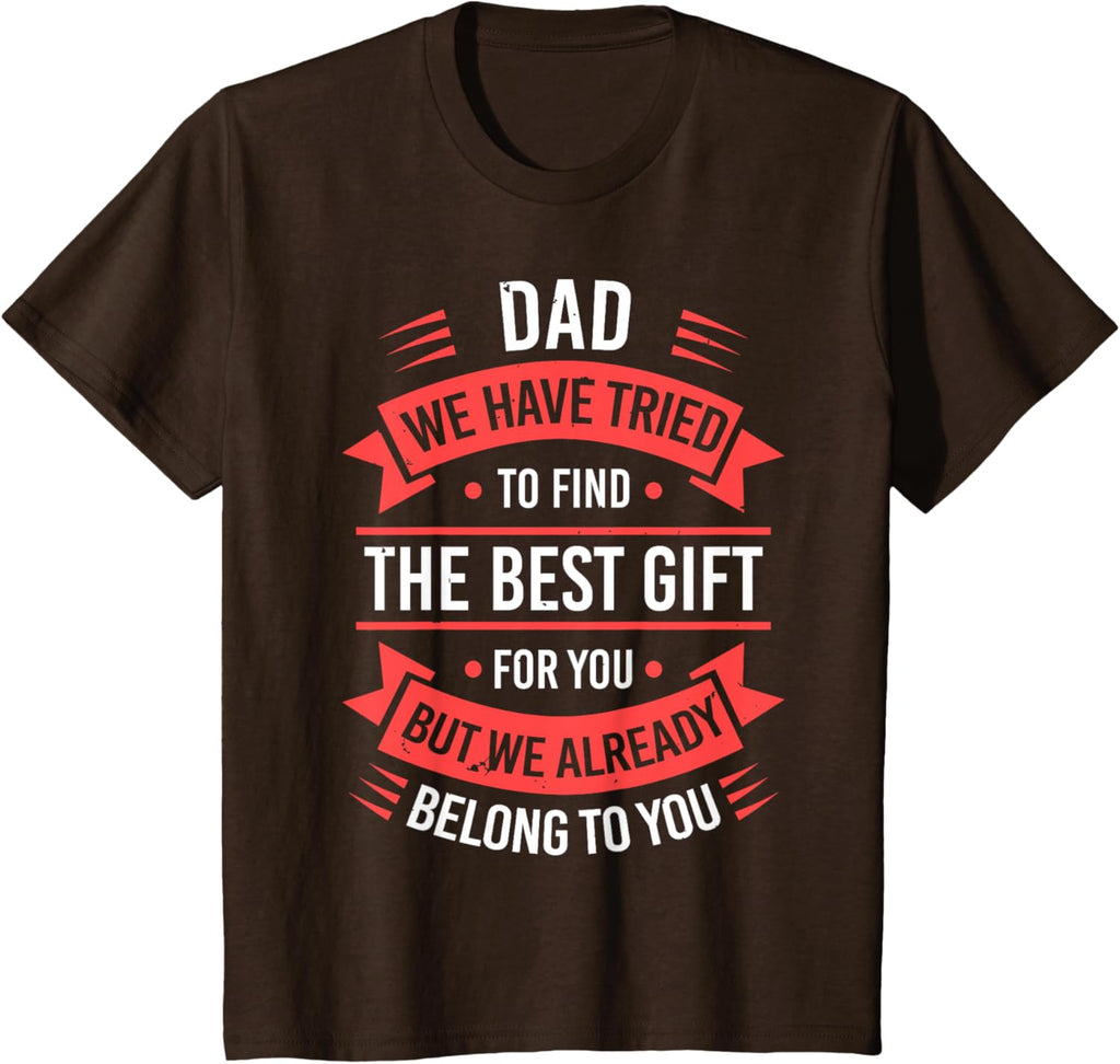Fathers Day Shirt From Daughters Sons Wife Kids For Daddy