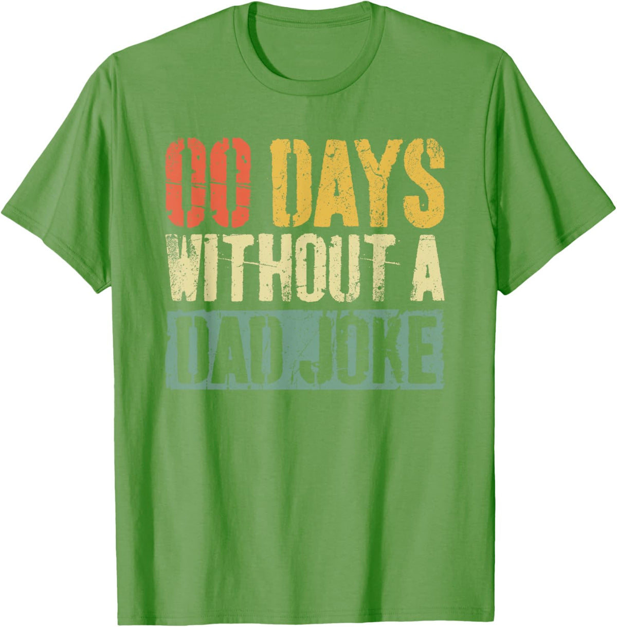 00 Days Without A Dad Joke T-Shirt Fathers Day Shirt