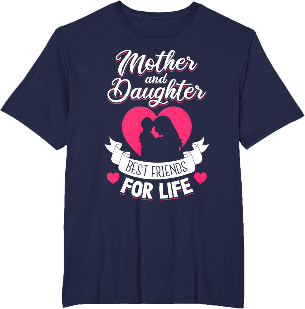 Mother and Daughter Best Friends for Life Mothers Day Mom