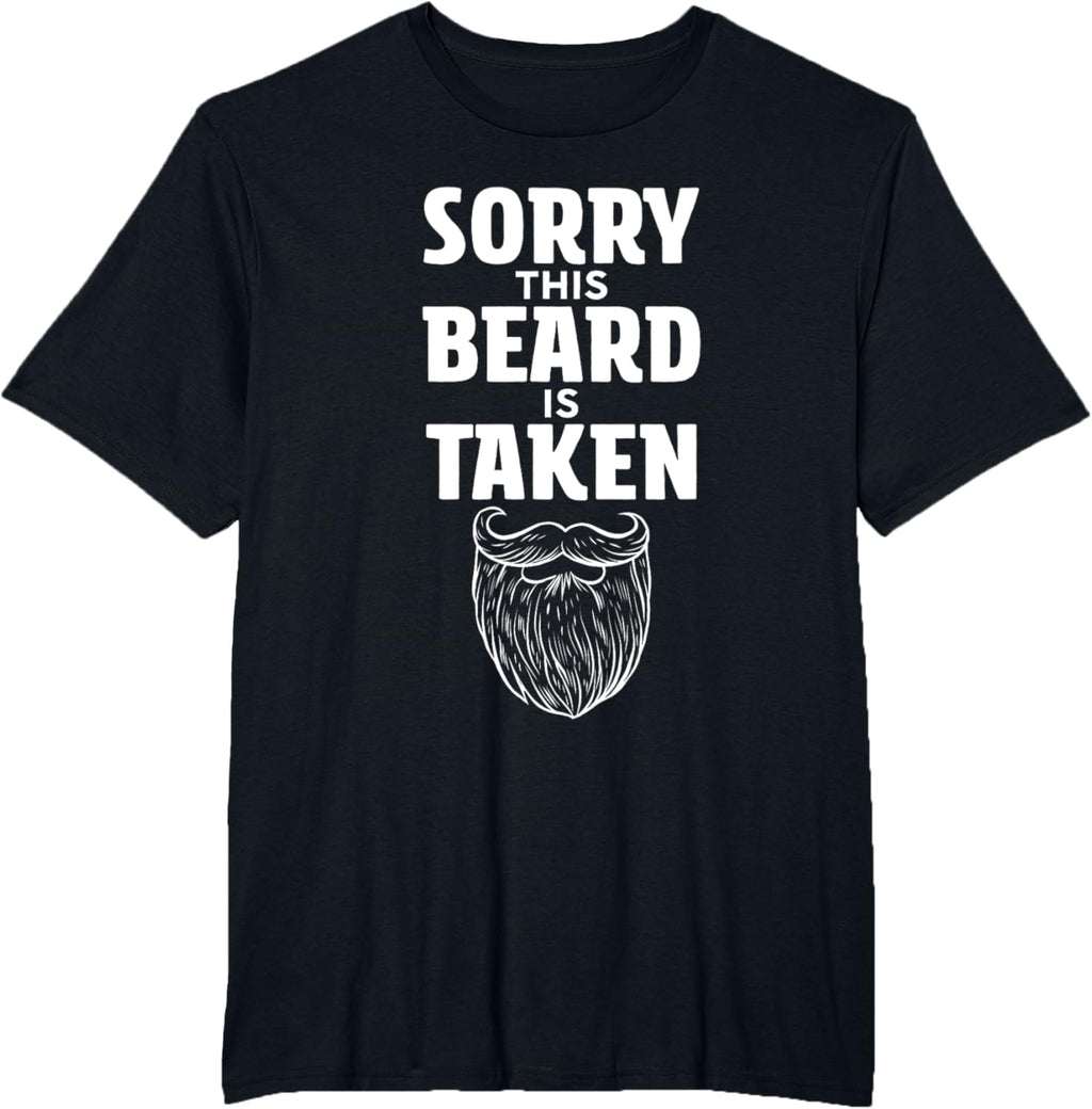 Sorry This Beard is Taken Shirt Valentines Day for Him