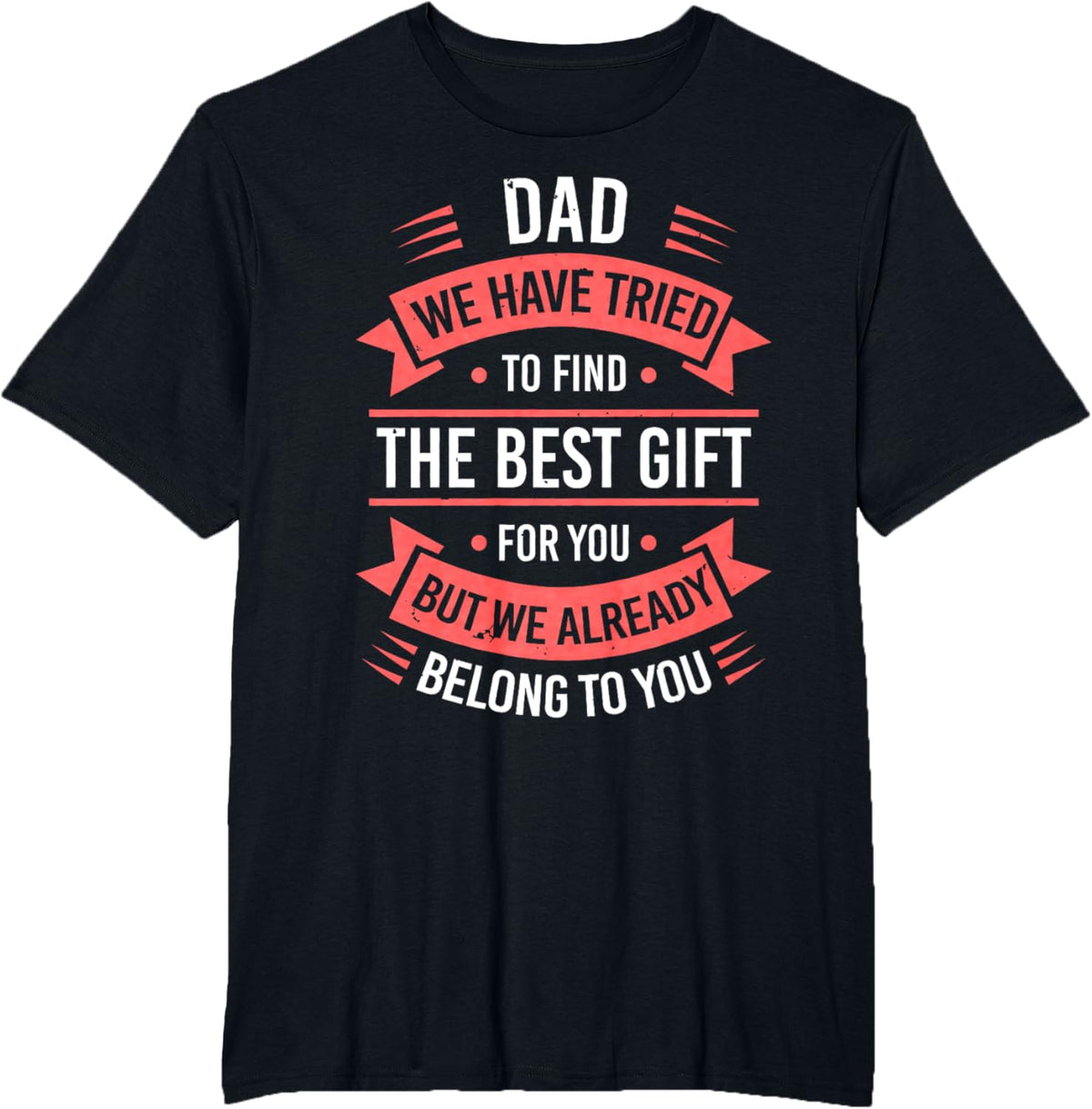 Fathers Day Shirt From Daughters Sons Wife Kids For Daddy