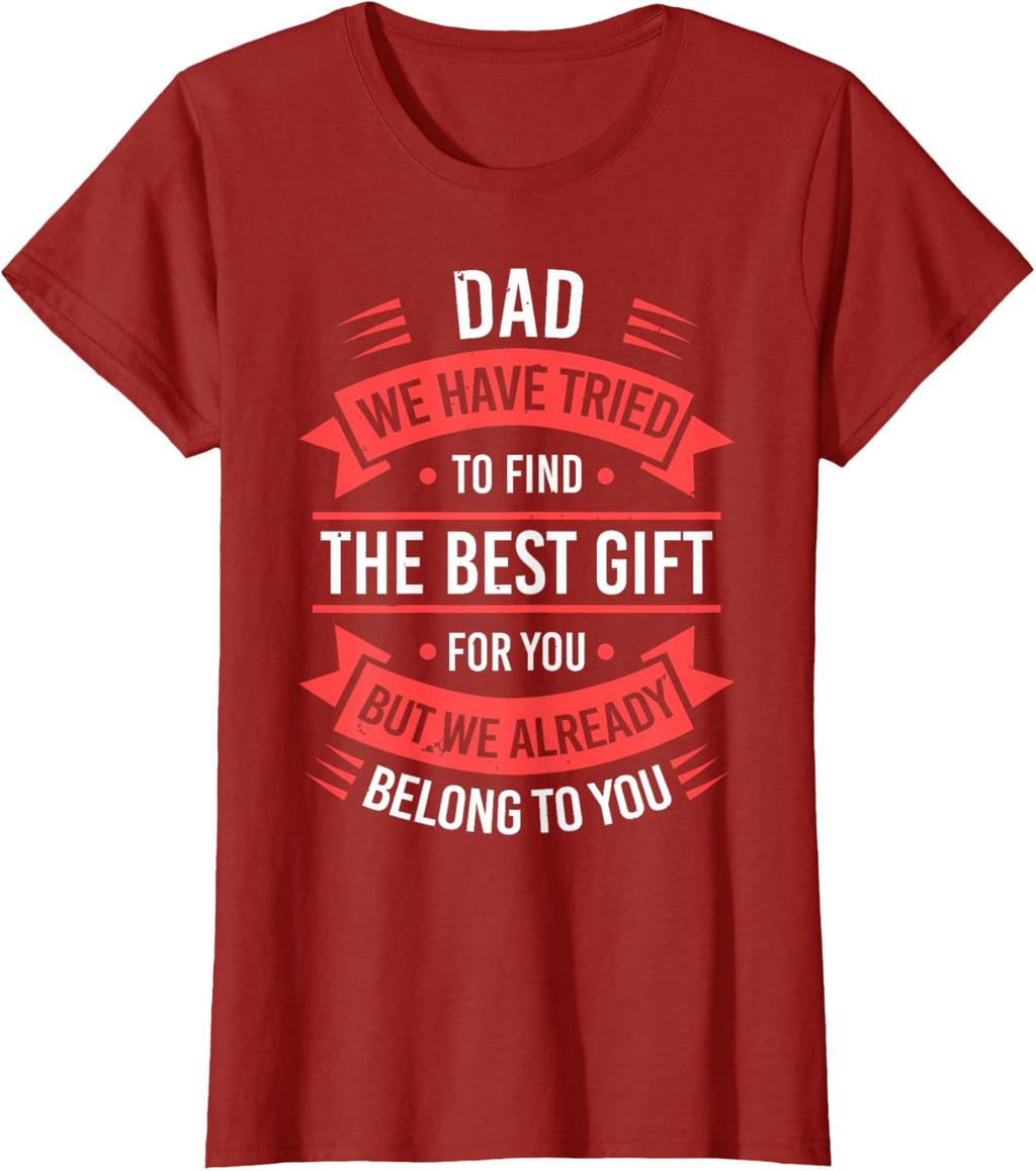 Fathers Day Shirt From Daughters Sons Wife Kids For Daddy