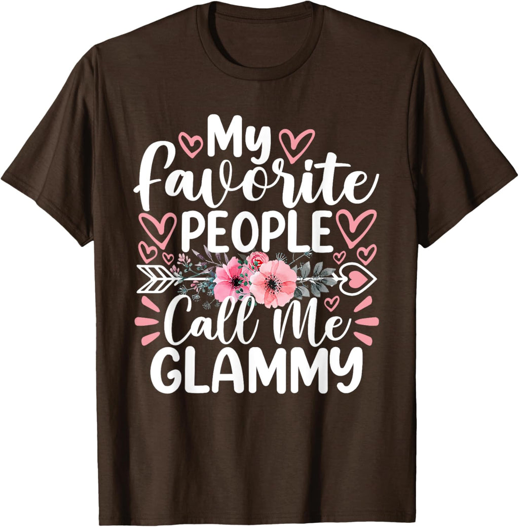 My Favorite People Call Me Glammy Funny Mother's Day