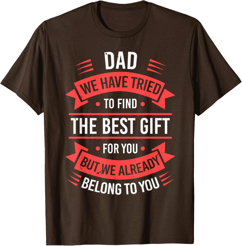 Fathers Day Shirt From Daughters Sons Wife Kids For Daddy