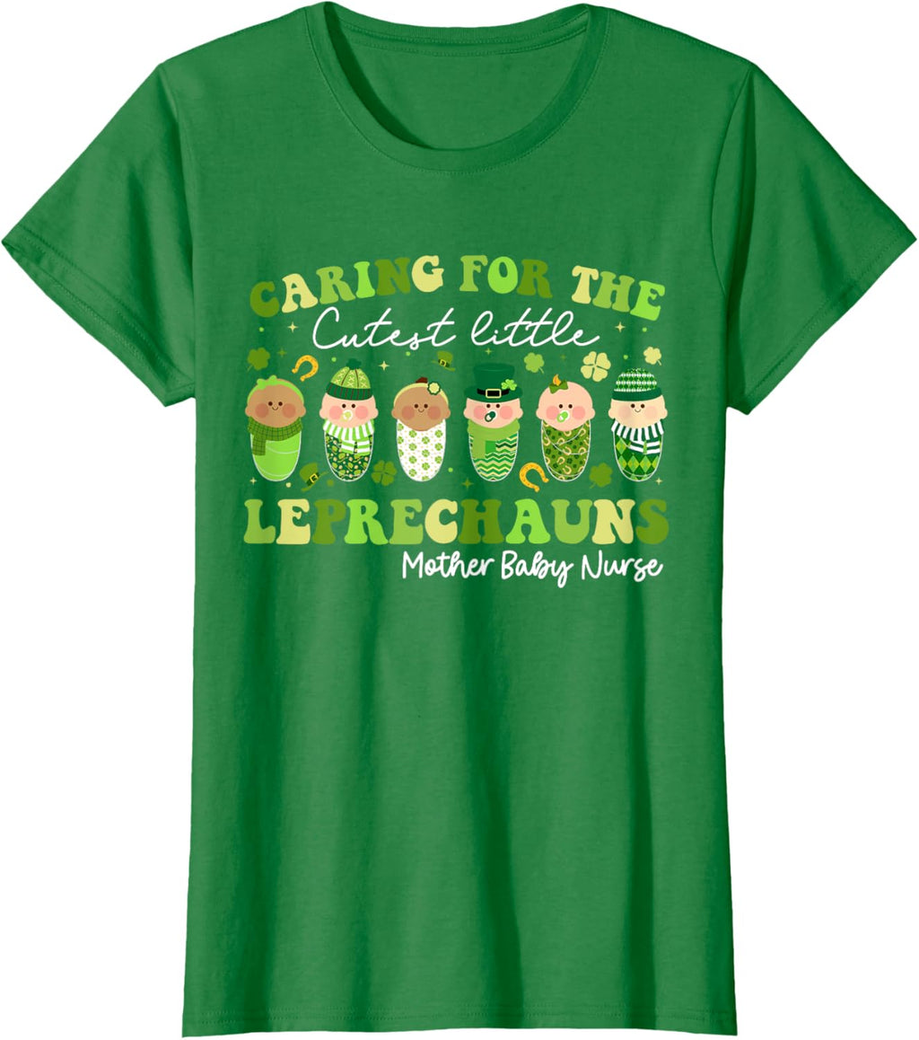 Care For Little Leprechauns Mother Baby Nurse St Patricks Mother Shirt