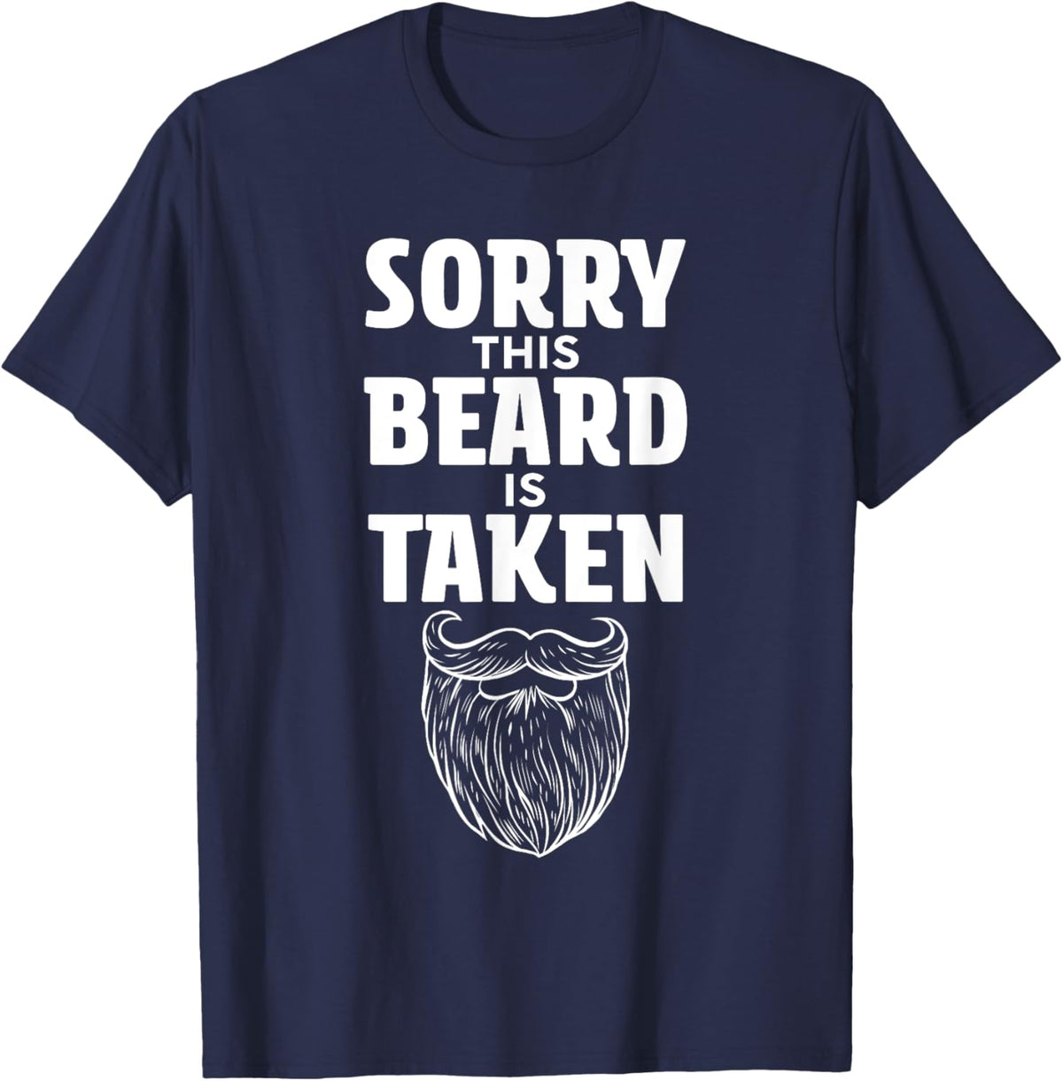 Sorry This Beard is Taken Shirt Valentines Day for Him