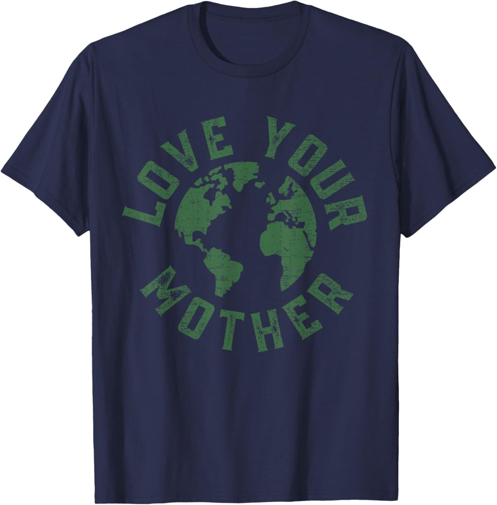 Earth Day Every Day Love Your Mother Planet Environmentalist