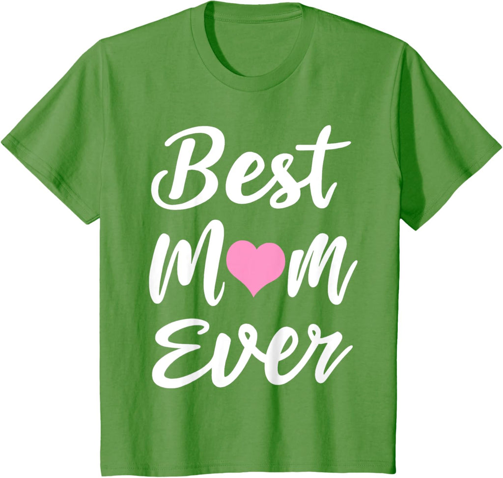 Mothers Day Best Mom Ever Gifts From Daughter Son Mom Kids Mother Shirt