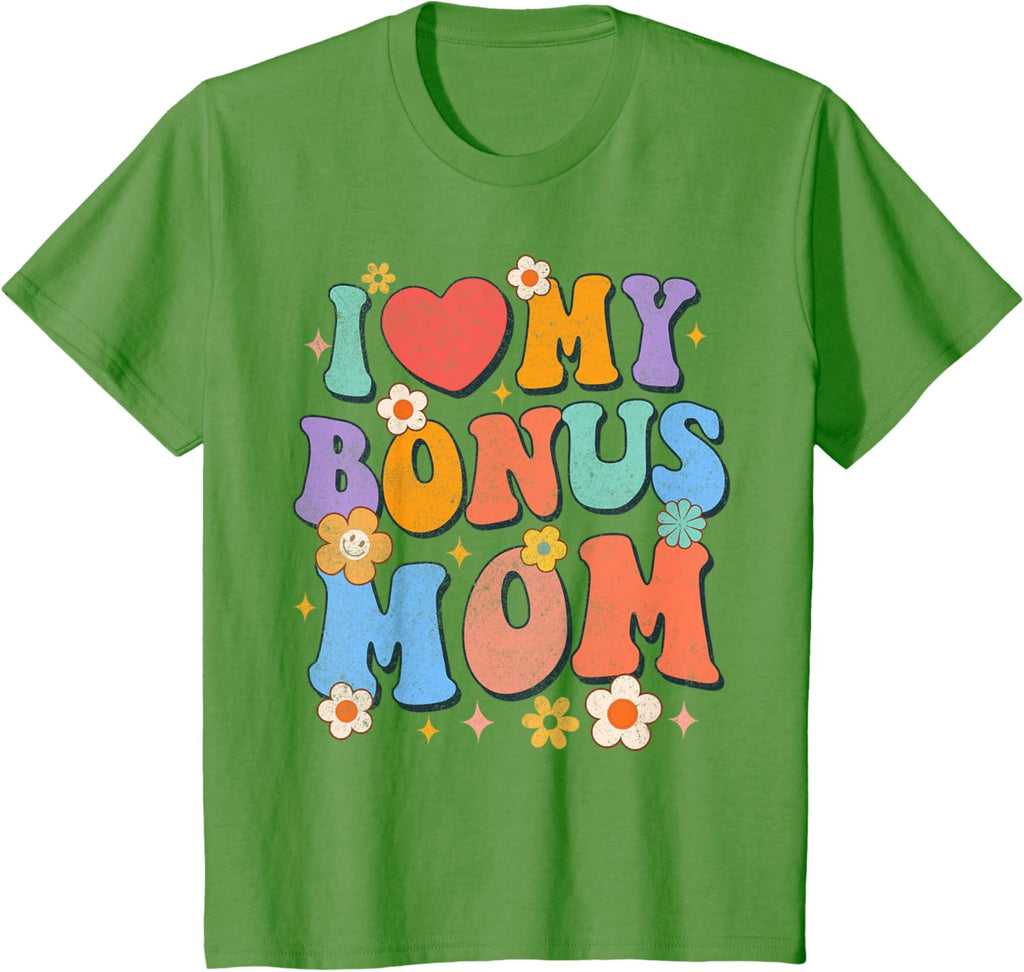 Kids I Love My Bonus Mom Groovy Step Mom Bonus Mama Mother\u2019s Day