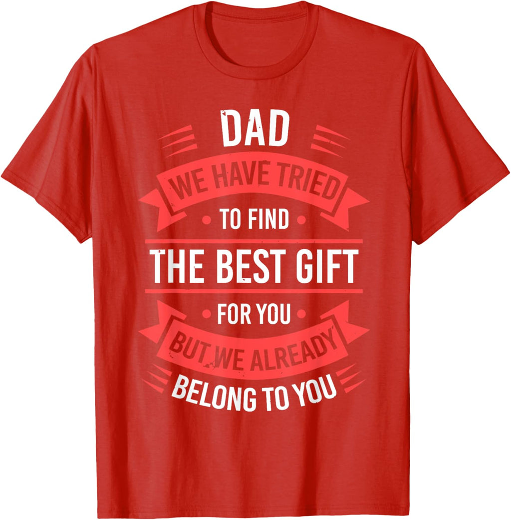 Fathers Day Shirt From Daughters Sons Wife Kids For Daddy