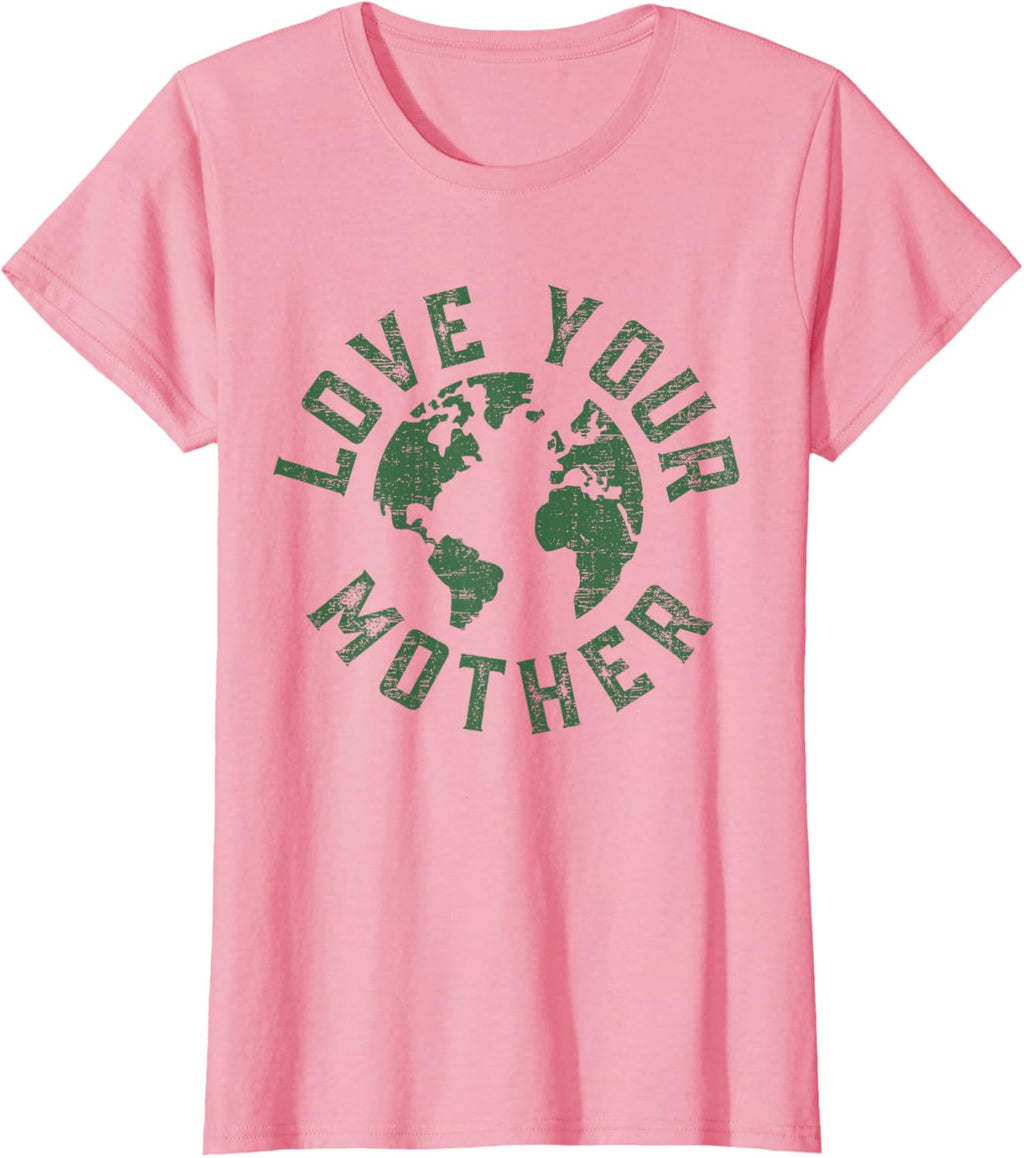 Earth Day Every Day Love Your Mother Planet Environmentalist