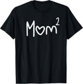 Mom Of Two Kid Mother Day Shirt Mom 2 Squared Mommy Shirt