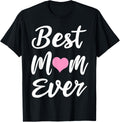 Mothers Day Best Mom Ever Gifts From Daughter Son Mom Kids Mother Shirt