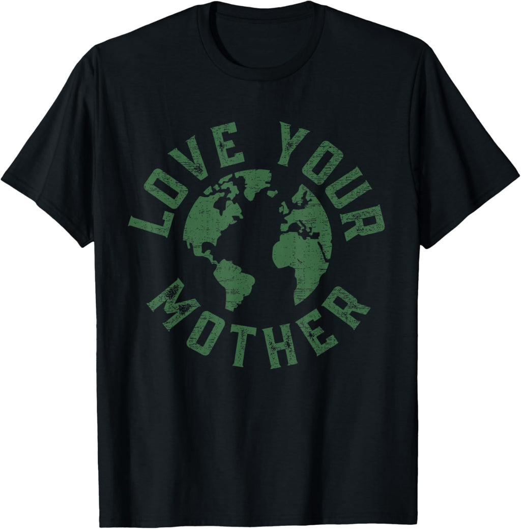 Earth Day Every Day Love Your Mother Planet Environmentalist