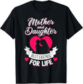 Mother and Daughter Best Friends for Life Mothers Day Mom