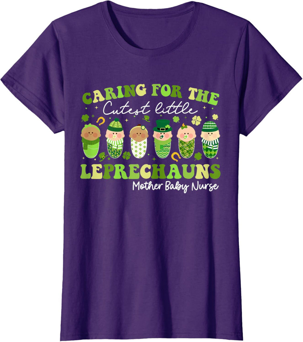 Care For Little Leprechauns Mother Baby Nurse St Patricks Mother Shirt