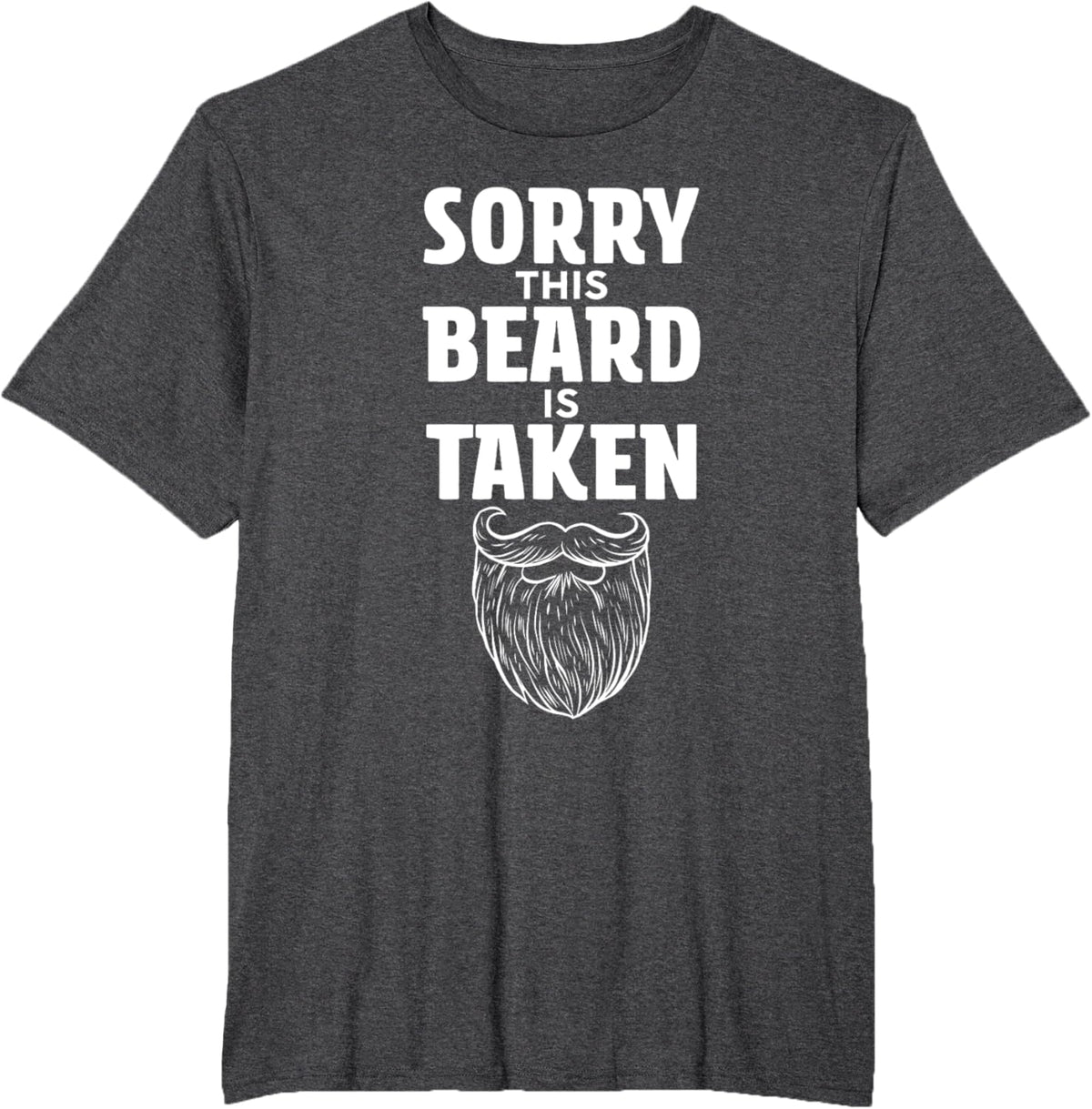 Sorry This Beard is Taken Shirt Valentines Day for Him