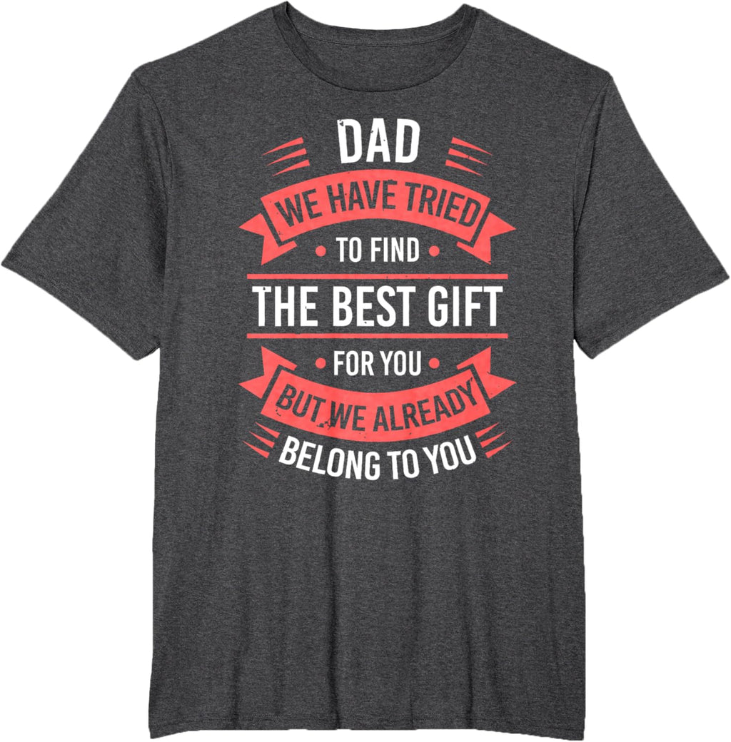 Fathers Day Shirt From Daughters Sons Wife Kids For Daddy
